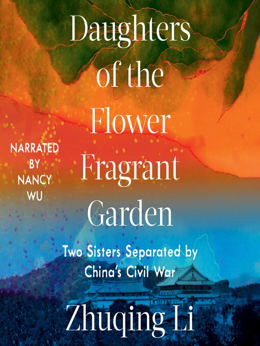 Title details for Daughters of the Flower Fragrant Garden by Zhuqing Li - Available